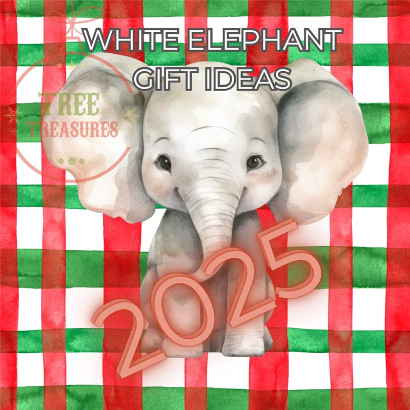 Best White Elephant Gifts for 2025 - Tree Treasures