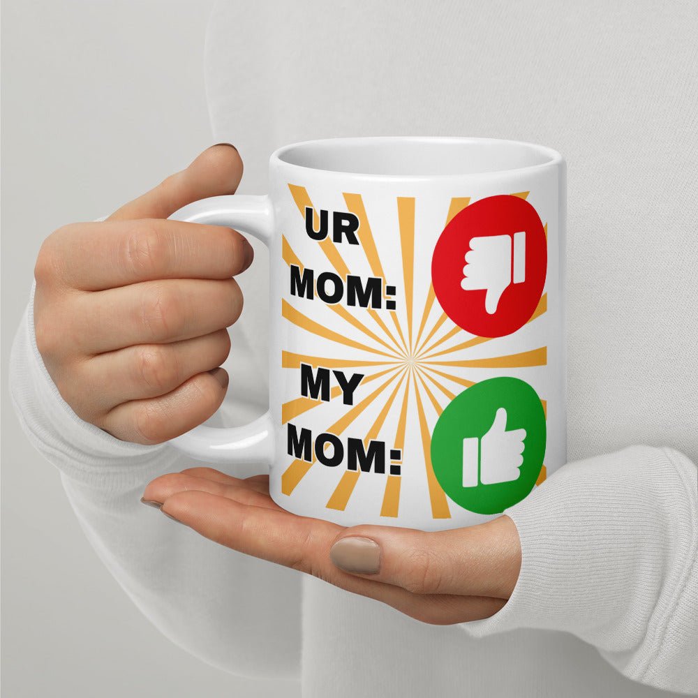 "Your Mom vs. My Mom" Mug - Tree Treasures
