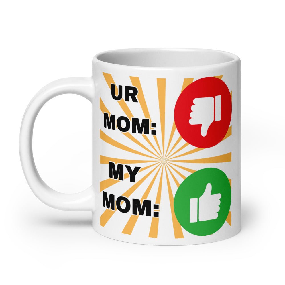 "Your Mom vs. My Mom" Mug - Tree Treasures