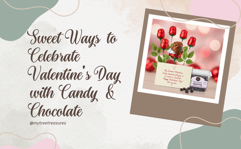 Sweet Ways to Celebrate Valentine’s Day with Candy & Chocolate