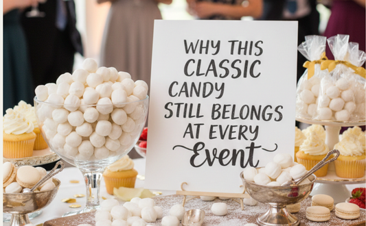 Why This Classic Candy Still Belongs at Every Event