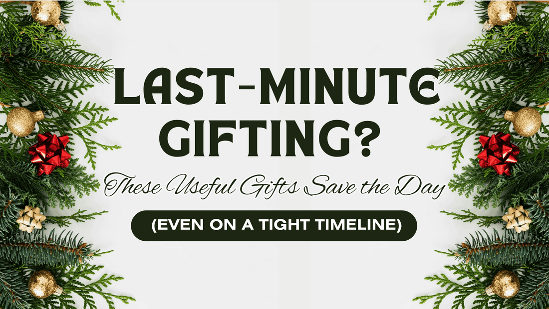 Last-Minute Gifting? These Useful Gifts Save the Day (Even on a Tight Timeline) - Tree Treasures