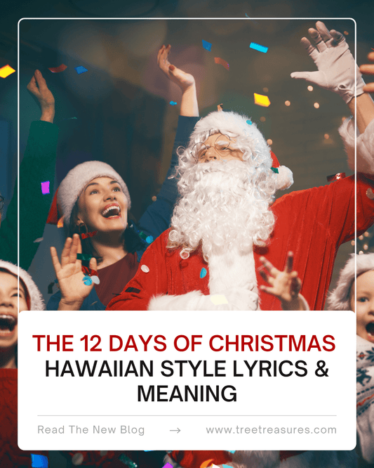 The 12 Days of Christmas – Hawaiian Style Lyrics & Meaning - Tree Treasures