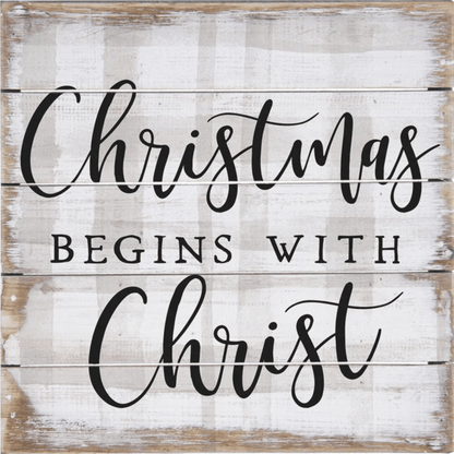 Christmas Begins with Christ Rustic Plaid Perfect Pallet Petite Sign – Wooden Christmas Décor - Tree Treasures