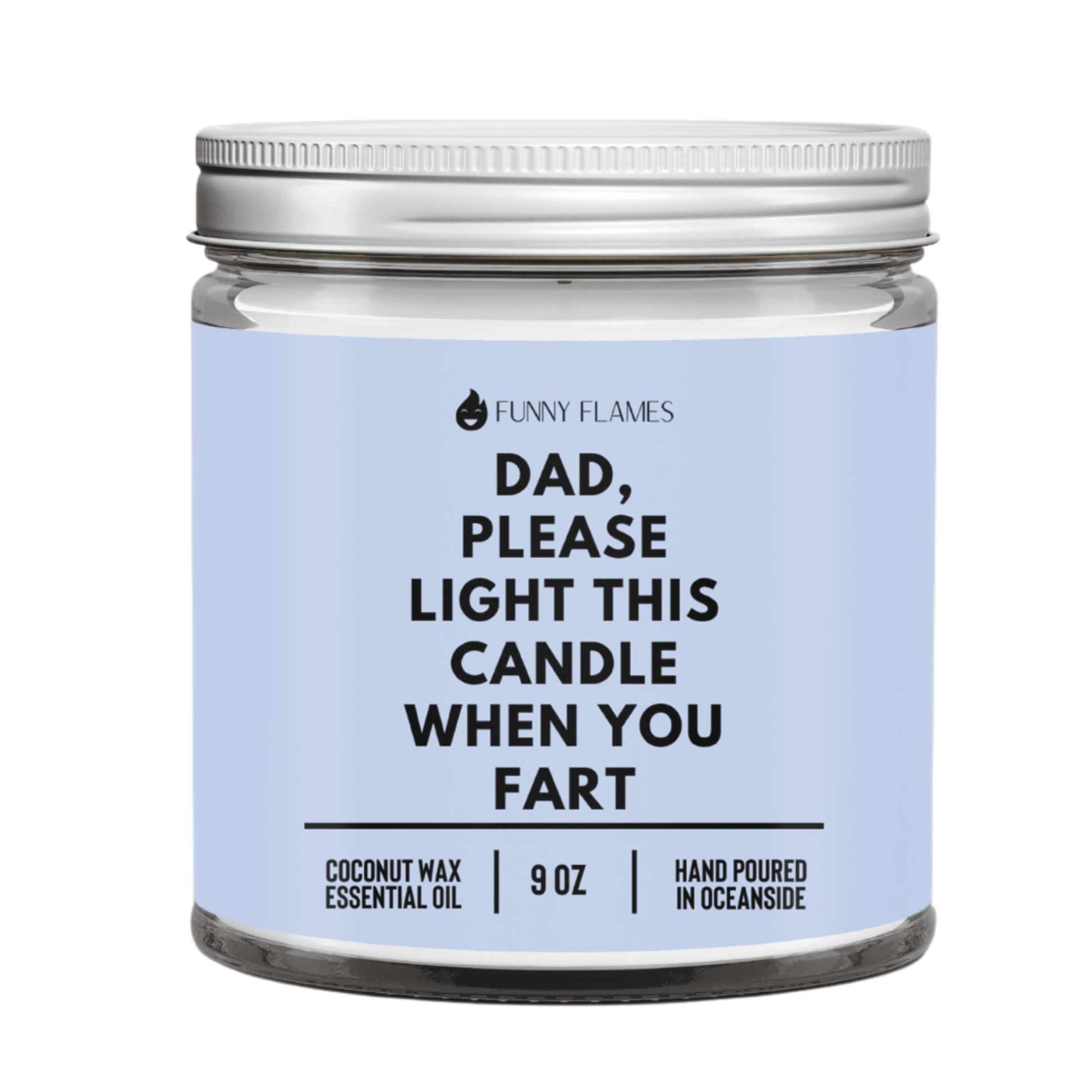 Dad, Please Light This Candle When You Fart - Funny Flames - Tree Treasures