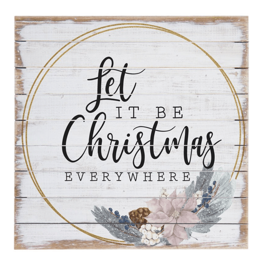 Let It Be Christmas Everywhere Wooden Wall Art – 14" x 14" Rustic Holiday Décor - Tree Treasures