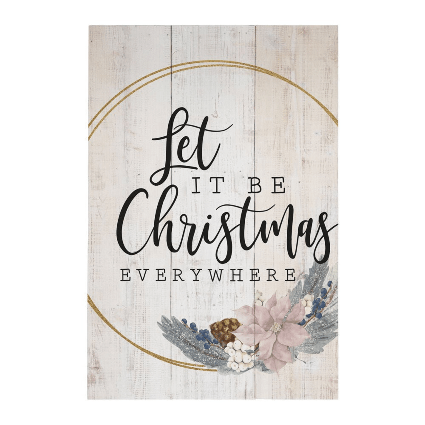 Let It Be Christmas Everywhere Wooden Wall Art – 16" x 10.75" Rustic Holiday Sign - Tree Treasures