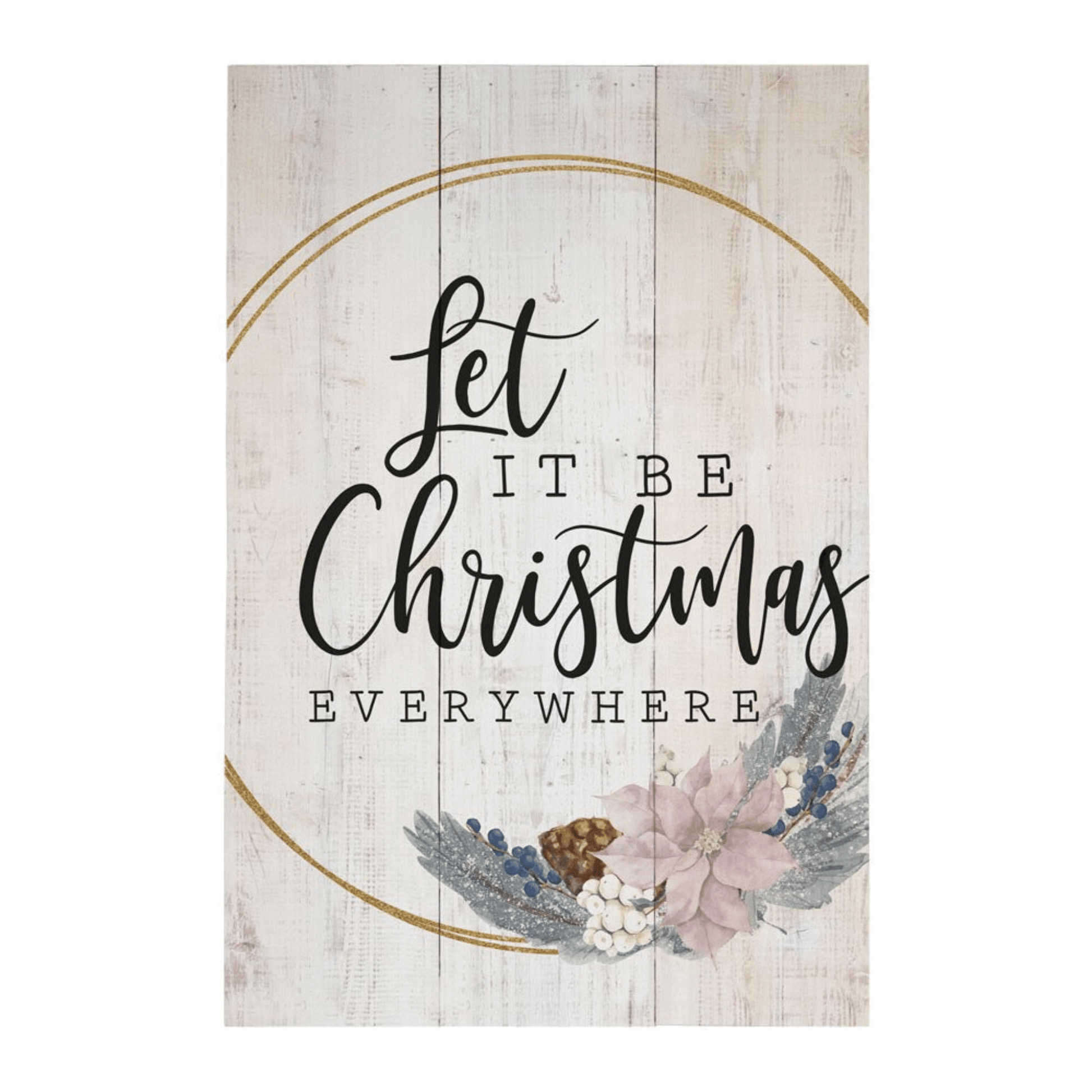 Let It Be Christmas Everywhere Wooden Wall Art – 16" x 10.75" Rustic Holiday Sign - Tree Treasures
