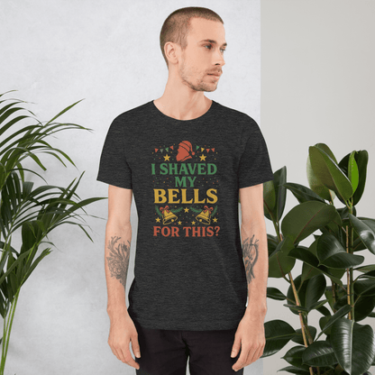 Limited Edition “I Shaved My Bells for This!?” Funny Christmas T-Shirt - Tree Treasures