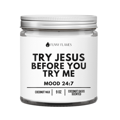 Try Jesus Before You Try Me – 9oz Coconut Oasis Scented Candle – Inspirational & Relaxing Gift - Tree Treasures
