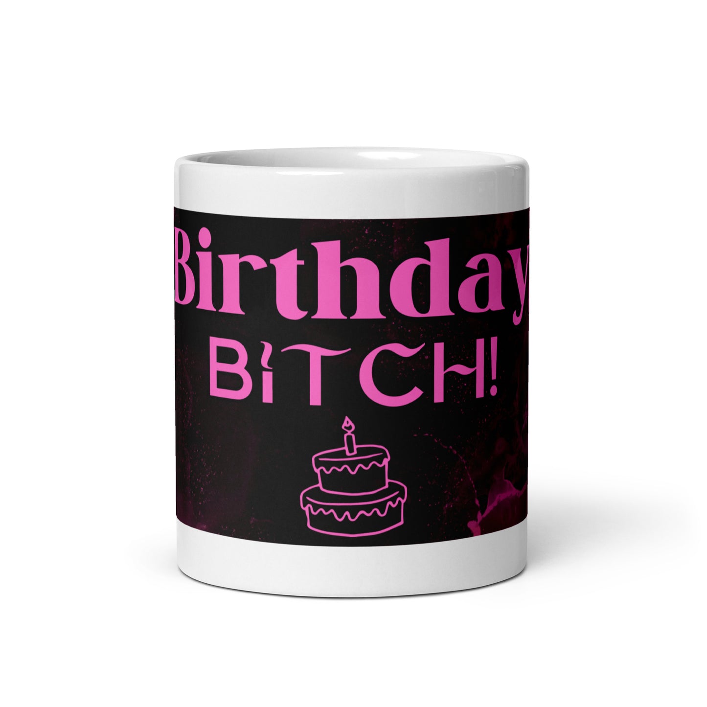 "Birthday Bitch" Mug